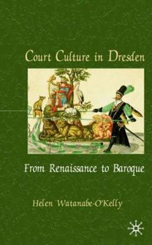 Hardcover Court Culture in Dresden Book