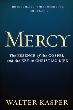 Hardcover Mercy: The Essence of the Gospel and the Key to Christian Life Book