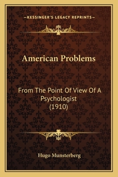 Paperback American Problems: From The Point Of View Of A Psychologist (1910) Book