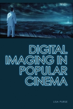 Paperback Digital Imaging in Popular Cinema Book