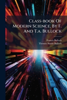 Paperback Class-book Of Modern Science, By F. And T.a. Bullock [Afrikaans] Book