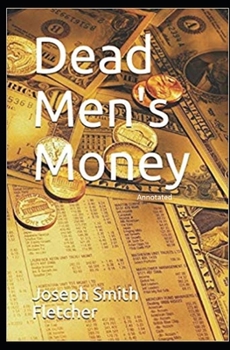 Paperback Dead Men's Money Annotated Book