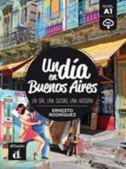 Paperback Un día en Buenos Aires: Un día en Buenos Aires [Spanish] Book