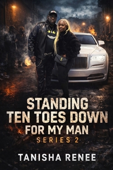 STANDING TEN TOES DOWN FOR MY MAN PT 2
