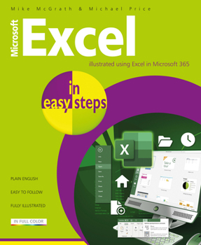 Paperback Microsoft Excel in Easy Steps: Illustrated Using Excel in Microsoft 365 Book