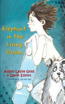Paperback Elephant in the Living Room: The story of a skateboarder, a missing dog and a family secret Book