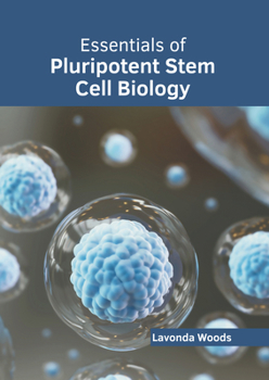 Hardcover Essentials of Pluripotent Stem Cell Biology Book