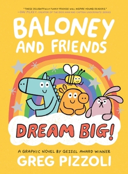 Paperback Baloney and Friends: Dream Big! Book