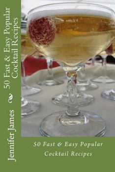Paperback 50 Fast & Easy Popular Cocktail Recipes Book