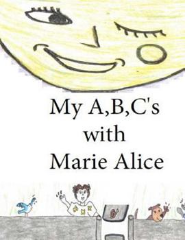Paperback My A, B, C's with Marie Alice Book
