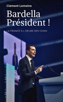 Paperback Bardella Président ! [French] Book