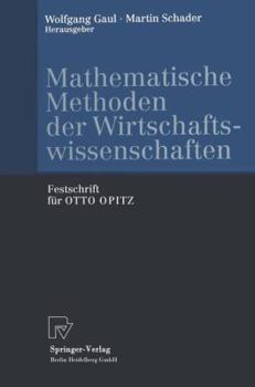 Paperback Mathematische Methoden Der Wirtschaftswissenschaften: Festschrift Für Otto Opitz [German] Book