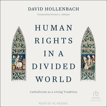 Audio CD Human Rights in a Divided World: Catholicism as a Living Tradition Book