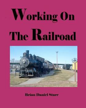 Paperback Working on the Railroad Book