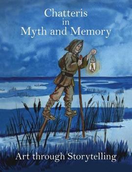 Paperback Chatteris in Myth and Memory: Art through Storytelling Book