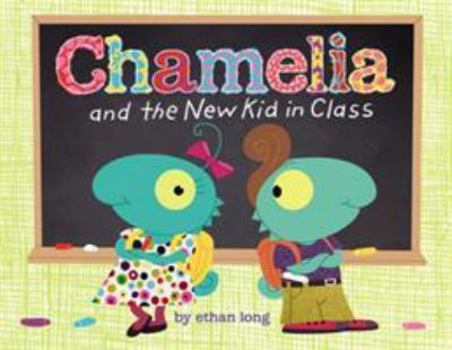 Chamelia and The New Kid in Class - Book  of the Chamelia