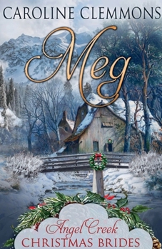 Paperback Meg (Angel Creek Christmas Brides) Book