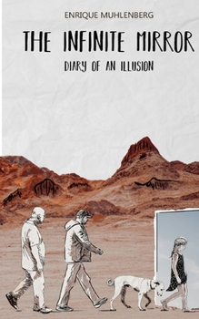 Paperback The Infinite Mirror: Diary of an Illusion Book