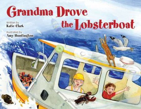 Hardcover Grandma Drove the Lobsterboat Book