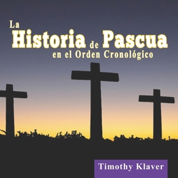 Paperback La Historia de Pascua en el Orden Cronológico [Spanish] Book