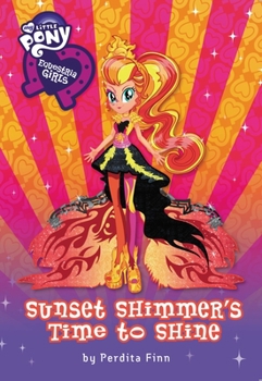 Hardcover Equestria Girls: Sunset Shimmer's Time to Shine Book
