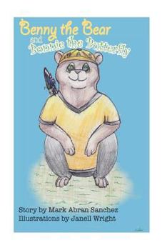 Paperback Benny the Bear and Bonnie the Butterfly Book