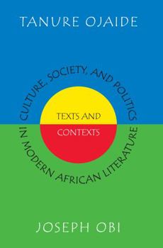 Paperback Culture, Society, and Politics in Modern African Literature: Texts and Contexts Book