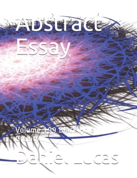 Paperback Abstract Essay: Volume 199 Black Hole Gravity Book
