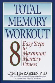 Hardcover Total Memory Workout: 8 Easy Steps to Maximum Memory Fitness Book