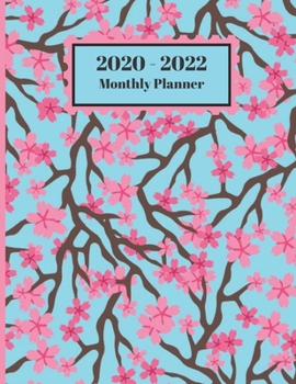 Paperback 2020-2022 Monthly Planner: Cherry Blossoms Flowers Floral Design Cover 2 Year Planner Appointment Calendar Organizer And Journal Notebook 8.5 X 1 Book