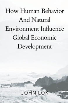Hardcover How Human Behavior And Natural Environment Influence Book