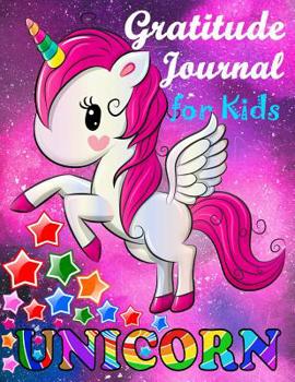 Paperback Gratitude Journal for Kids Unicorn: Children Happiness Notebook (Large 8.5 x 11, 130 Pages) Book