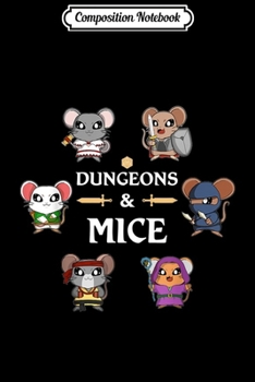 Paperback Composition Notebook: Dungeons and Mice RPG D20 Anime Dragons Slayer Gamers Gift Journal/Notebook Blank Lined Ruled 6x9 100 Pages Book