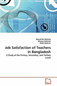 Paperback Job Satisfaction of Teachers in Bangladesh Book