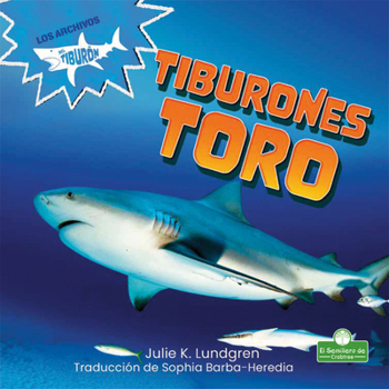 Library Binding Tiburones Toro (Bull Sharks) [Spanish] Book