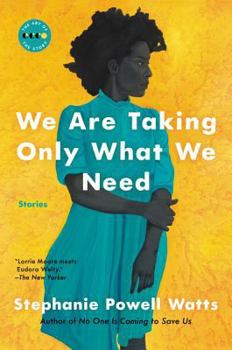 Paperback We Are Taking Only What We Need: Stories Book