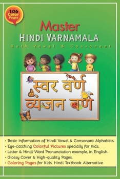 Paperback Master Hindi VARNAMALA both Vowel & Consonant: Hindi Alphabet Books for Kids: Hindi learning Picture & Coloring Book: Premium COLOR PAGES Book