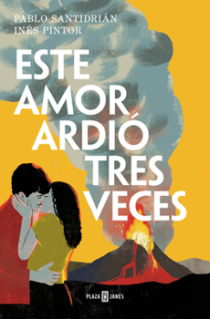 Paperback Este Amor Ardió Tres Veces / This Love Burned Three Times [Spanish] Book