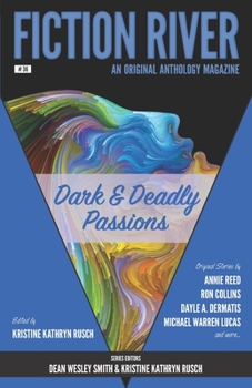 Paperback Fiction River: Dark & Deadly Passions: An Original Anthology Magazine Book