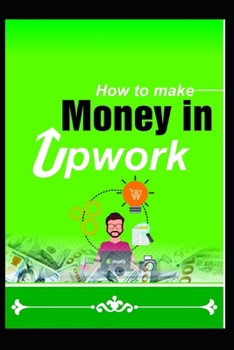 Paperback How to Make Money in Upwork Book