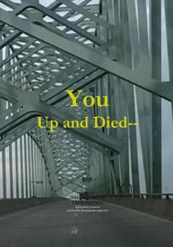 Paperback You Up and Died: A Grief and Growth Experience Book