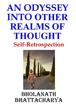 Paperback An Odyssey Into Other Realms of Thought: Self-Retrospection Book