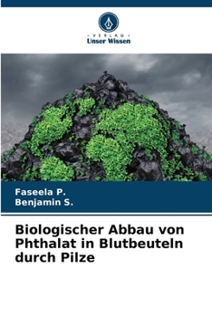 Paperback Biologischer Abbau von Phthalat in Blutbeuteln durch Pilze [German] Book