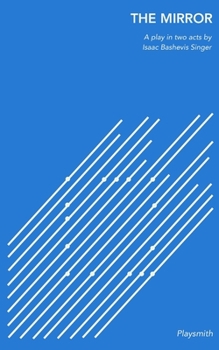 Paperback The Mirror: A Play in Two Acts Book