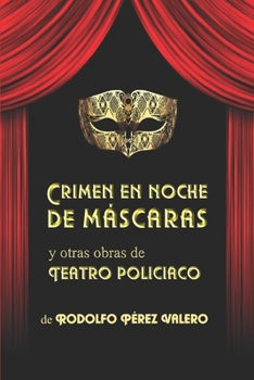 Paperback Crimen en noche de máscaras y otras obras de teatro policiaco [Spanish] Book