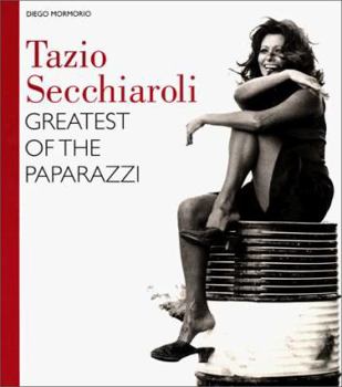 Hardcover Tazio Secchiaroli: Greatest of the Paparazzi Book