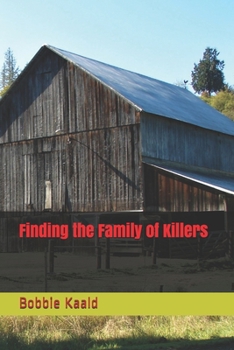 Paperback Finding the Family of Killers Book