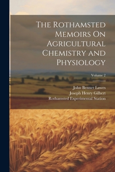 Paperback The Rothamsted Memoirs On Agricultural Chemistry and Physiology; Volume 2 Book