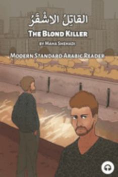 Paperback The Blond Killer: Modern Standard Arabic Reader Book