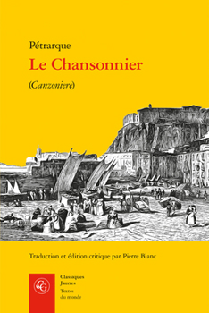 Paperback Le Chansonnier: (Canzoniere) [French] Book